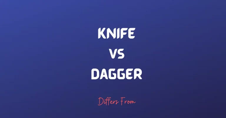 Difference between Knife and Dagger