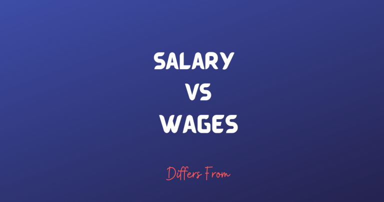 Difference between Salary and Wage