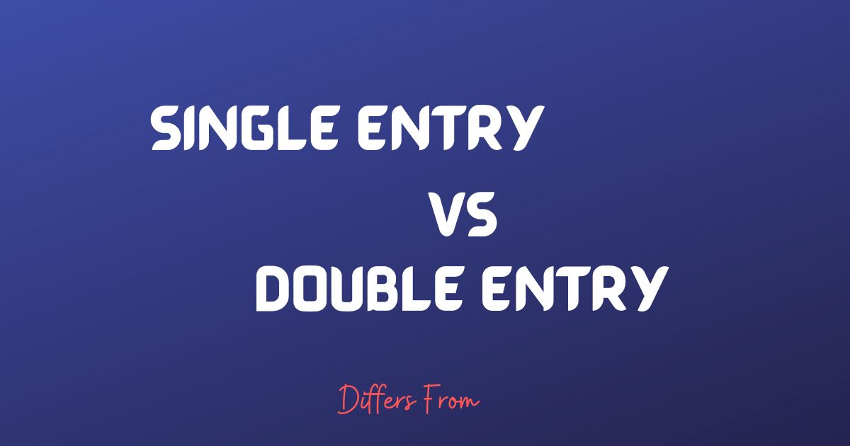 difference-between-single-entry-and-double-entry-bookkeeping-system