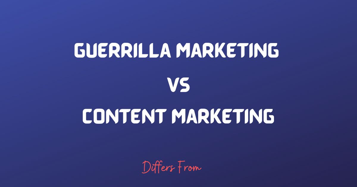 Difference between guerrilla marketing and content marketing